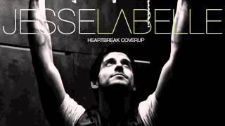 Jesse Labelle  Heartbreak Coverup ft Alyssa Reid [upl. by Attenhoj]