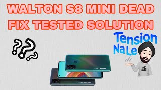 WALTON S8 MINI DEAD FIX TESTED SOLUTION [upl. by Katrina192]