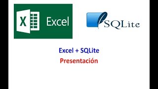 Excel  SQLite  Presentación [upl. by Frederich]