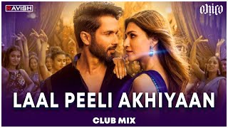 Laal Peeli Akhiyaan  Club Mix  Shahid Kapoor Kriti Sanon  DJ Ravish amp DJ Chico [upl. by Pompei741]