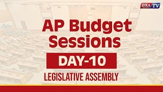 DNA LIVE🔴 Day  10 AP Budget Sessions  Legislative Assembly [upl. by Eleni799]