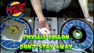 Phyllis Dellon  Dont Stay Away [upl. by Zeni]