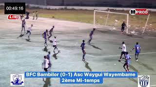 Direct  BFC  Bambilor  VS Asc Waygui  Wayembame [upl. by Kanal]