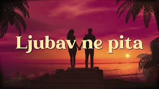 Crvena Jabuka  Ljubav ne pita Official Lyric Video [upl. by Vieva]