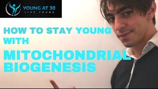 How to stay young with Mitochondrial Biogenesis [upl. by Slater88]