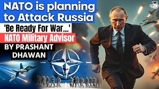 NATO is Planning to Attack Russia  BE READY FOR WAR says top NATO Official  By Prashant Dhawan [upl. by Oakleil]