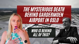 He died for OSLOS GARDERMOEN AIRPORT  MYSTERIOUS death of Jan Wiborg [upl. by Niliram]