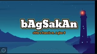 bagsakan  chito x francis m x gloc 9 lyrics video [upl. by Enos170]