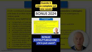 BONUS RISTRUTTURAZIONE 2024 chi lo può usare [upl. by Bello135]