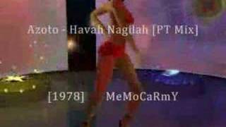 Azoto  Havah Nagilah PT Mix 1978 [upl. by Legnaesoj835]