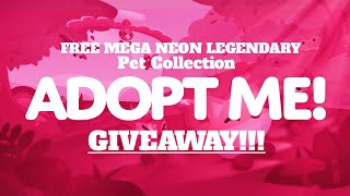 Adopt Me Special GIVEAWAY Mega Neon Pet Collection [upl. by Esyla942]