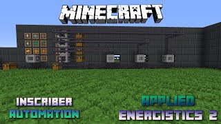 Inscriber Automation 📀 Minecraft Applied Energistics Tutorial 📀 English 📀 Minecraft [upl. by Avitzur]