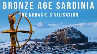 The Nuragic Civilisation of Bronze Age Sardinia [upl. by Parfitt216]