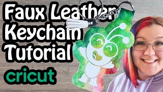 How to Make a Faux Leather Keychain  Cricut Tutorial [upl. by Luy672]