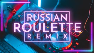 Russian Roulette Remix Stadium [upl. by Cardie851]