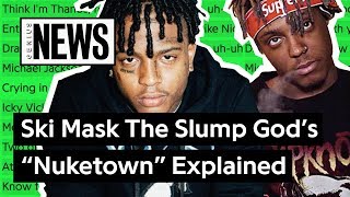 Ski Mask The Slump God amp Juice WRLD’s “Nuketown” Explained  Song Stories [upl. by Aihsia130]