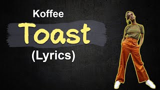 Koffee  Toast lyrics [upl. by Domela]