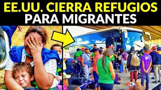 ESTADOS UNIDOS CIERRA 200 REFUGIOS PARA MIGRANTES [upl. by Ronyar693]