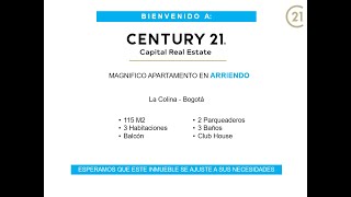 CENTURY 21  Capital Real Estate  Apartamento en Arriendo  La Colina  Bogotá [upl. by Alrac666]