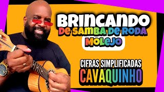 Brincando de Samba de Roda  MOLEJO Renato da Rocinha  COVER Como Tocar Cavaquinho Samba Pagode [upl. by Aelsel]