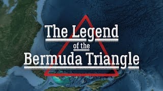 The Legend of the Bermuda Triangle [upl. by Demaggio]