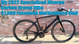 My 2022 Specialized Diverge Carbon Gravel Bike 1000 dollar Facebook Marketplace Find [upl. by Bobina]