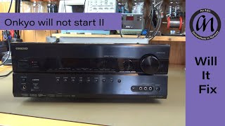 Onkyo receiver will not start  episode 2 [upl. by Siegfried141]