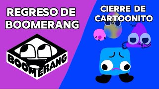 REAL cierre de cartoonito e regreso de boomerang Latinoamerica 2024 [upl. by Mara]