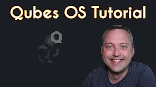 Qubes OS Tutorial  Install Config and Introduction [upl. by Forward]