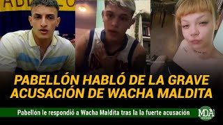 La RESPUESTA de PABELLÓN tras el ESCRACHE de WACHA MALDITA a FACU AGIRBAY [upl. by Anatniuq]