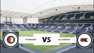 FEYENOORD VS AZ ALKMAAR [upl. by Johen56]