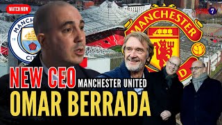 OMAR BERRADA Manchester Uniteds new CEO from rivals Manchester City  Sir Jim Ratcliffe  INEOS [upl. by Ynaiffit]