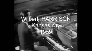 Wilbert HARRISON Kansas City 1959 Rare document [upl. by Bikales]