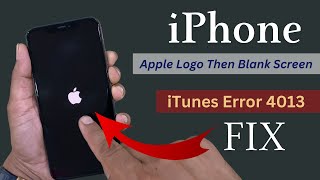 How to fix iphone 11 apple logo then blank screen fix stuck on apple logo itunes error 4013 fix [upl. by Orv]