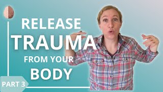 How to Release Trauma From Your Body [upl. by Yrek461]