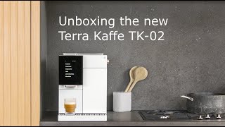 Terra Kaffe TK02 Unboxing and Setup [upl. by Beuthel]