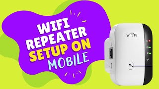 How to do WiFi Repeater Setup on Mobile [upl. by Yorle583]