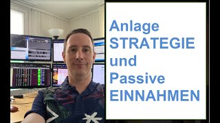 Anlage STRATEGIE und passive EINNAHMEN [upl. by Anu]