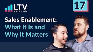 Sales Enablement What It Is and Why It Matters  EP 17 [upl. by Nilyac]