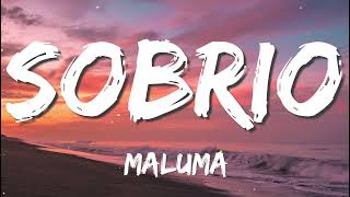 Maluma  Sobrio LetraLyrics [upl. by Halihs]