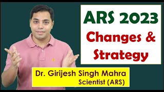 ARS 2023 Changes in Exam Pattern and Strategy For all ARS aspirants 2023 [upl. by Sgninnej269]