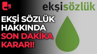 Ekşi Sözlük hakkında son dakika kararı [upl. by Modie]