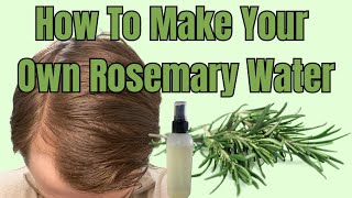 Rosemary Water For Hair  DIY  How To Make Rosemary Water [upl. by Geoffrey]