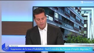 Suppression de votre taxe d’habitation  fautil craindre des hausses d’impôts déguisées [upl. by Seftton]