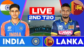 India Vs Sri Lanka 2nd T20 Match Live  IND vs SL Match Live Score amp Commentary [upl. by Blau]