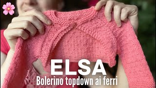 🌸 BOLERINO a maglia ai ferri quotElsaquot 👑 [upl. by Marutani]