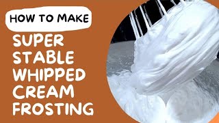 Super Stable Whipped Cream Frosting Recipe [upl. by Vinaya]