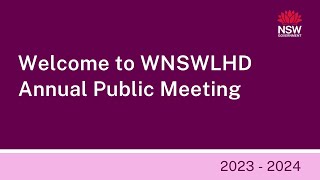 WNSWLHD Annual Public Meeting 2023  2024 [upl. by Mccourt62]