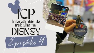 ICP Intercâmbio de Trabalho na Disney  Episódio 4 [upl. by Burra484]