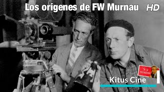 LOS ORIGENES DE FW MURNAU Subtitulado al español [upl. by Fe]